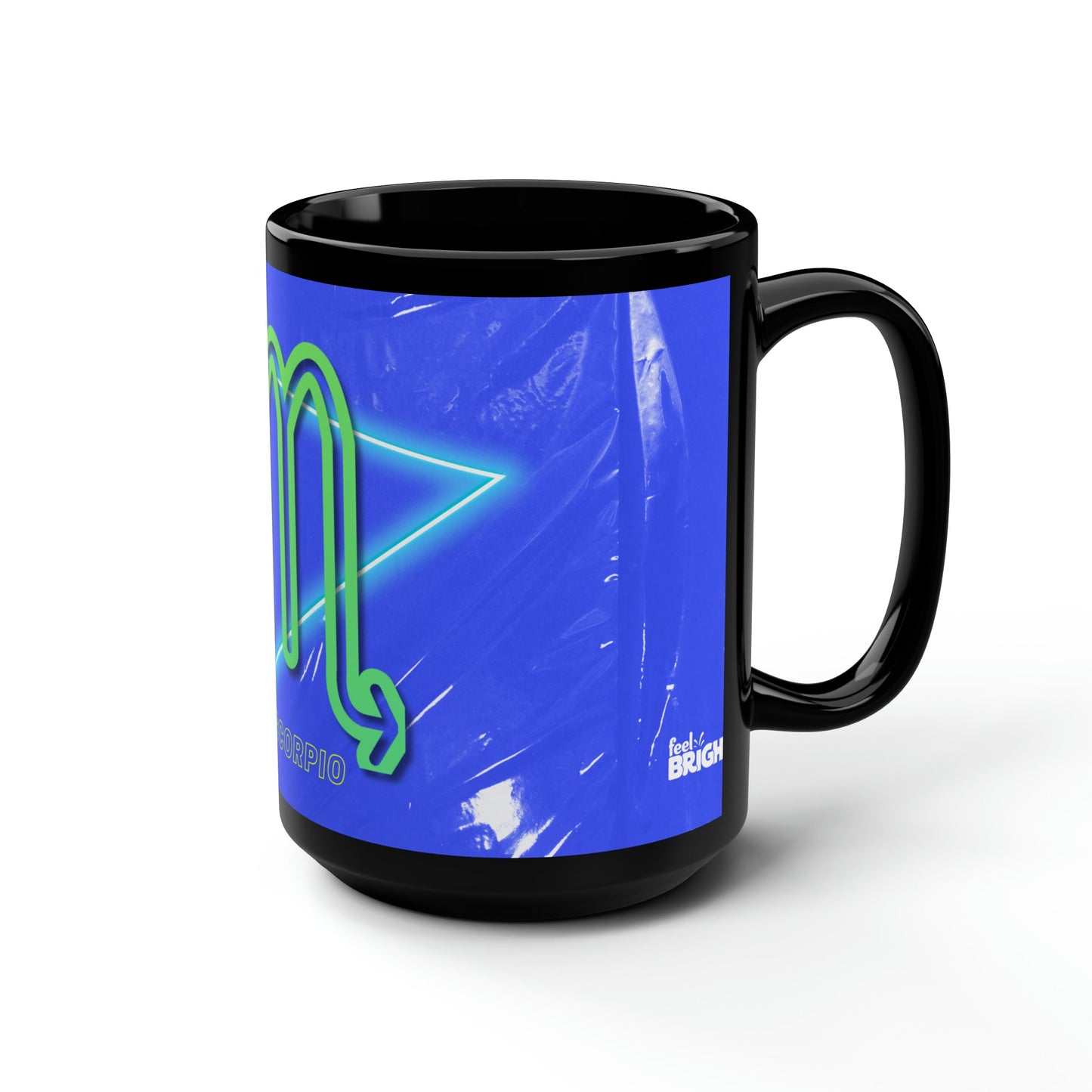 Scorpio Feel Bright Black Mug, 15oz - Feel BrightScorpio Feel Bright Black Mug, 15ozMug