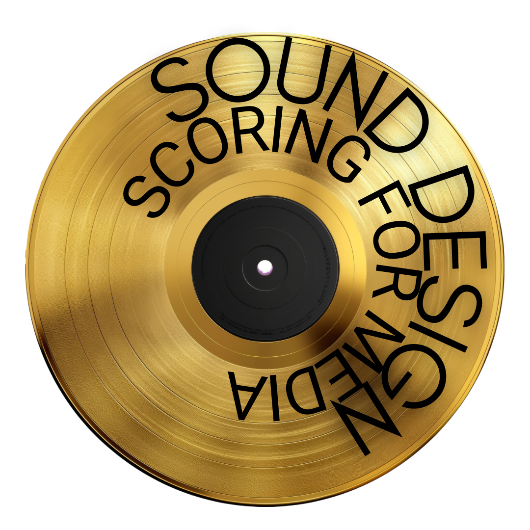 Sound Design & Scoring for Media